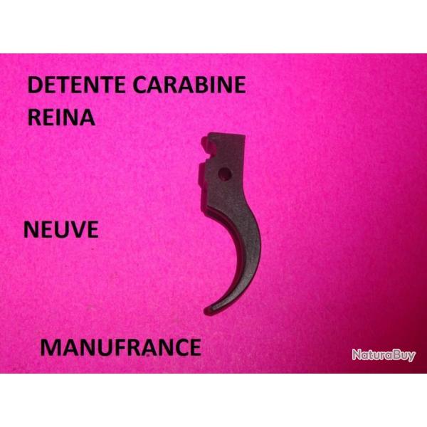 dtente NEUVE carabine REINA MANUFRANCE - VENDU PAR JEPERCUTE (D23B835)