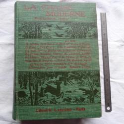 LA CHASSE MODERNE - Encyclopédie du chasseur - Lib. Larousse 1910