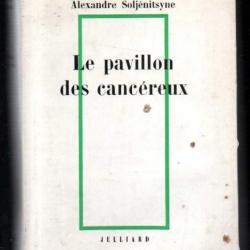 le pavillon des cancéreux par alexandre soljenitsyne 1963-1967 urss , hopitaux russes cartonné