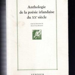 Anthologie de la poésie irlandaise du xxe siècle Édition bilingue. Sous la direction de Jean-Yves Ma