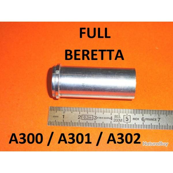 FULL choke fusil BERETTA A300 A301 A302 A 300 A 301 A 302 - VENDU PAR ...