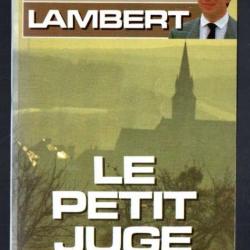 le petit juge  affaire grégory. jean-michel lambert livre de poche