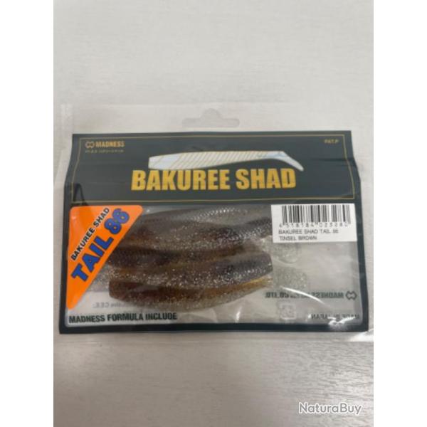 !! LEURRE MADNESS BAKUREE SHAD TAIL 86 col TINSEL BROWN