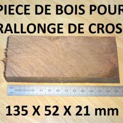 pièce de bois pour rallonge de crosse fusil - VENDU PAR JEPERCUTE (D22E520)