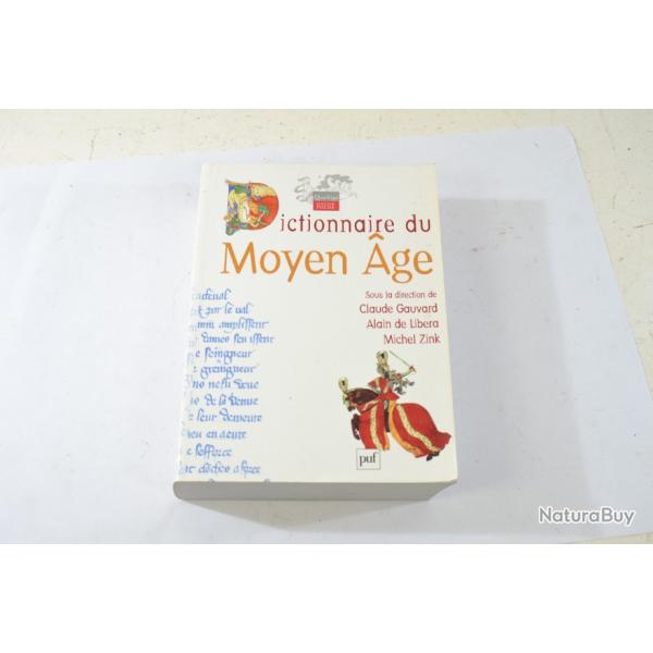 Livre Dictionnaire du Moyen Age, Gouvard Libera Zink, ditions PUF 9782130543398