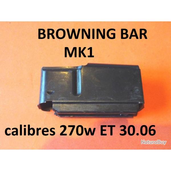 chargeur carabine BROWNING BAR MK1 calibres 270w et 30.06 - VENDU PAR JEPERCUTE (JO797)