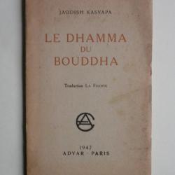 (1947) LE DHAMMA DU BOUDDHA - Jagdish Kasyapa