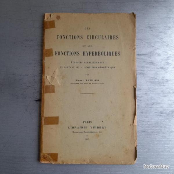 Les Fonctions Circulaires et les Fonctions Hyperboliques. Mathmatiques. 1923