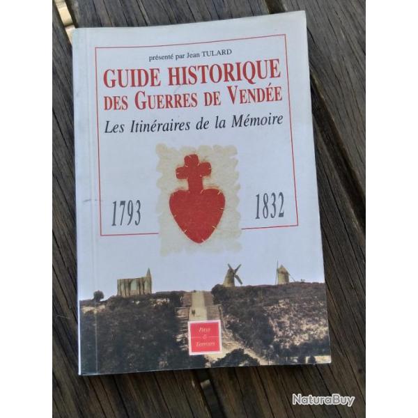 GUIDE HISTORIQUE DES GUERRES DE VENDEE 1793.1832