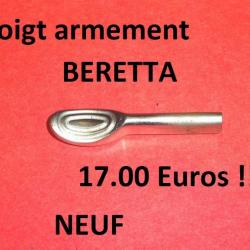 doigt armement NEUF fusil BERETTA A301 / A302 / A303 / A304 AL390 / AL391 / OUTLANDER / B80- (a5814)