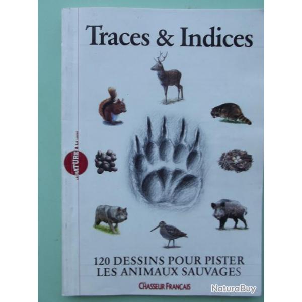 A SAISIR - Livre 83 pages "Traces et indices" "120 dessins pour pister les animaux sauvages" en TBE