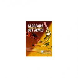 GLOSSAIRE DES ARMES FRANCAIS/ANGLAIS