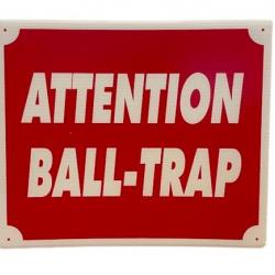 Pancarte Attention Ball-Trap