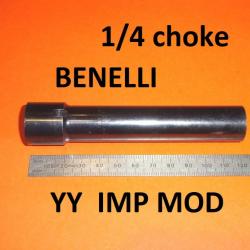 1/4 choke FUSIL BENELLI - YY IMP MOD longueur 120mm - VENDU PAR JEPERCUTE (JO828)