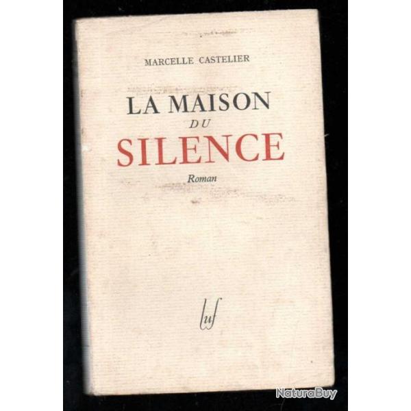 la maison du silence de marcelle castellier ddicac