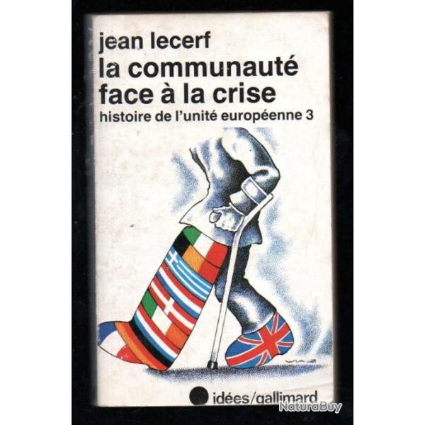 la communaut face  la crise histoire de l'unit europenne 3 de jean lecerf