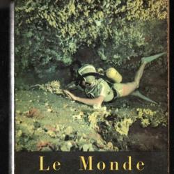 le monde du silence par jacques-yves cousteau et frédéric dumas .Plongée sous-marine.