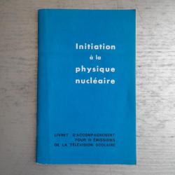 Initiation à la physique nucléaire