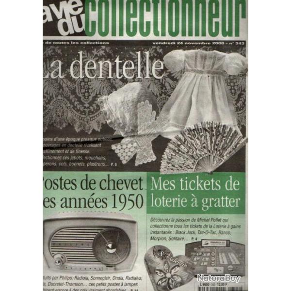 la vie du collectionneur 343 novembre 2000, dentelle, poste de chevet 1950, tickets de loterie a gra