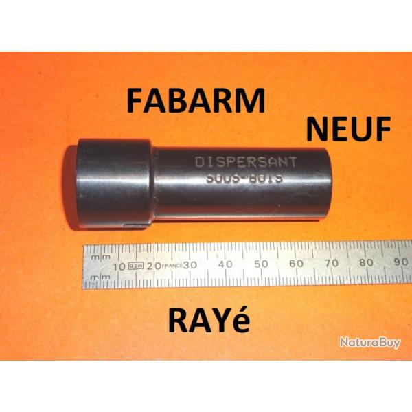 choke RAY DISPERSANT NEUF fusil FABARM EURO 3 long.68mm - VENDU PAR JEPERCUTE (JO847)