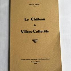 VILLERS COTTERETS - Le château - Marcel Leroy -