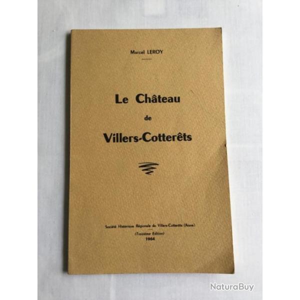 VILLERS COTTERETS - Le chteau - Marcel Leroy -