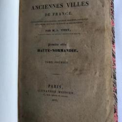 DIEPPE - Histoire des anciennes ville de France - 1° série Haute Normandie - L VITET - 1833