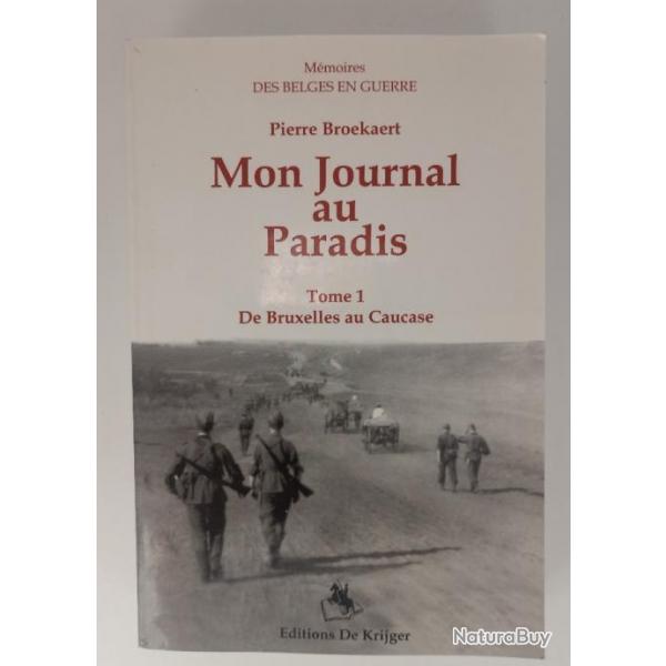 Livre "mon journal au paradis"Mmoires, Des belges en guerre