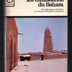 les civilisations du sahara. Dix millénaires d'histoire, de culture et de grand commerce. GAUDIO, At