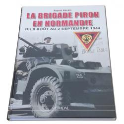 La brigade Piron en Normandie - du 8 août au 2 septembre 1944