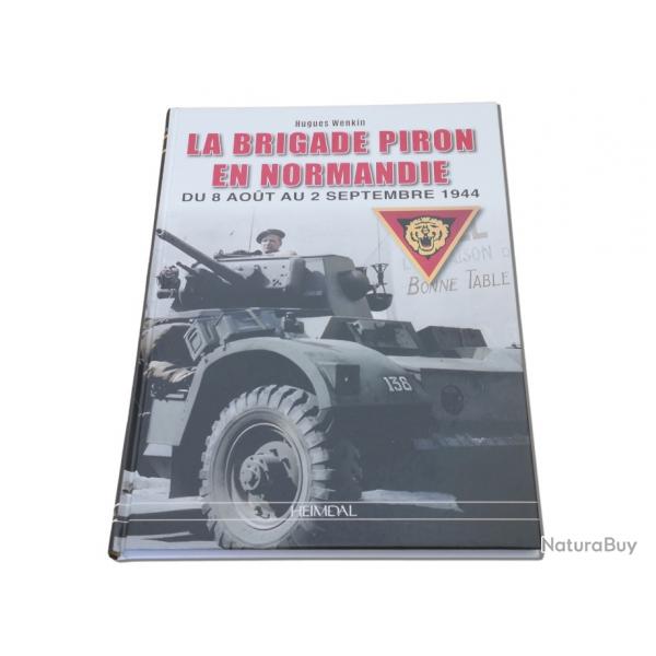 La brigade Piron en Normandie - du 8 aot au 2 septembre 1944