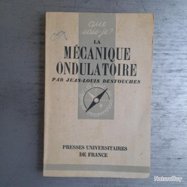 Que sais-je? N 311 La mcanique ondulatoire - Physiologie de ma voisine