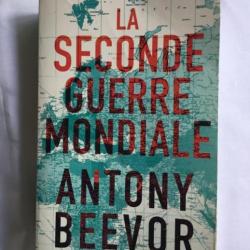 La seconde guerre mondiale - Antony Beevon - ww2