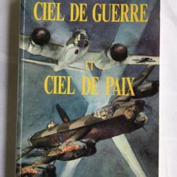 CIEL DE GUERRE ET CIEL DE PAIX- JEAN HALLADE - WW2