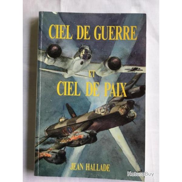 CIEL DE GUERRE ET CIEL DE PAIX- JEAN HALLADE - WW2