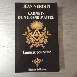 Carnets d'un Grand Maître : Lumière poursuite. Jean Verdun