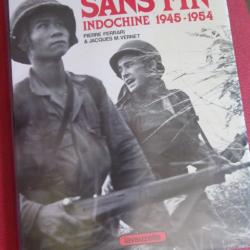 LIVRE Une Guerre sans FIN Indochine 45/54