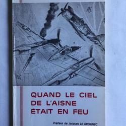 QUAND LE CIEL DE L'AISNE ÉTAIT EN FEU - Jean HALLADE - ww1