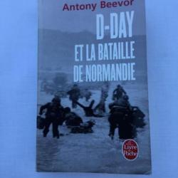 D DAY ET LA BATAILLE DE NORMANDIE - Anthony Beevor - ww2