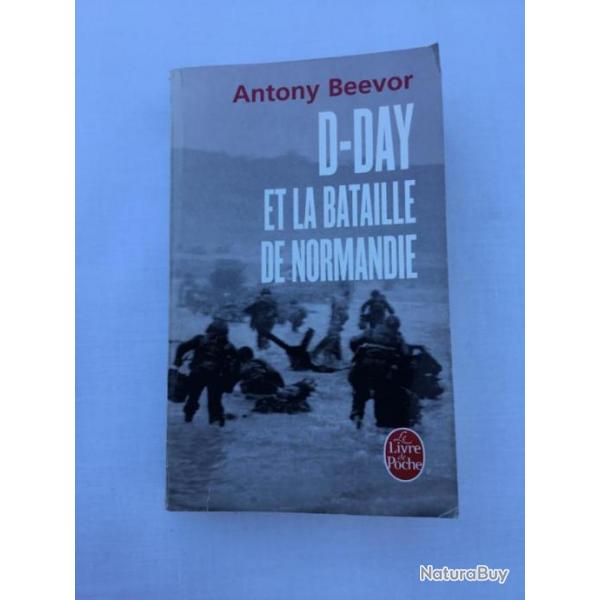 D DAY ET LA BATAILLE DE NORMANDIE - Anthony Beevor - ww2