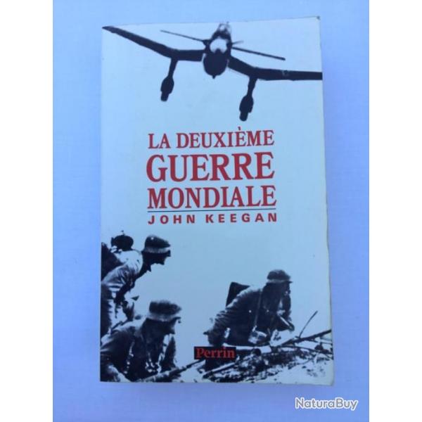 LA DEUXIME GUERRE MONDIALE - John Keegan - ww2