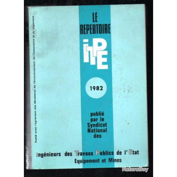 rpertoire des ingnieurs des travaux publics de l'tat quipement et mines 1982