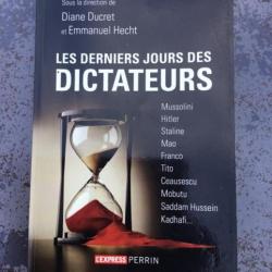 LES DERNIERS JOURS DES DICTATEURS - Diane Ducret et Emmanuel Hecht