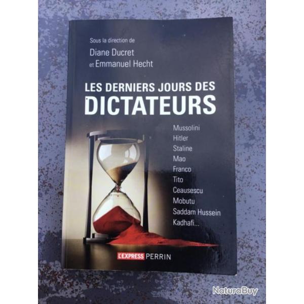 LES DERNIERS JOURS DES DICTATEURS - Diane Ducret et Emmanuel Hecht