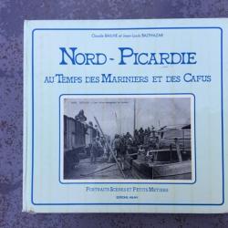 NORD PICARDIE - AU TEMPS DES MARINIERS ET DES CAFUS