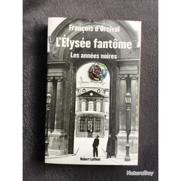 L'LYSE FANTME - LES ANNES NOIRES - Franois d'Orgeval - ww2