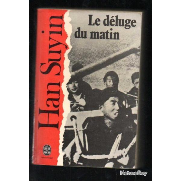 le dluge du matin  de han suyin , mao ts tung , chine , livre de poche