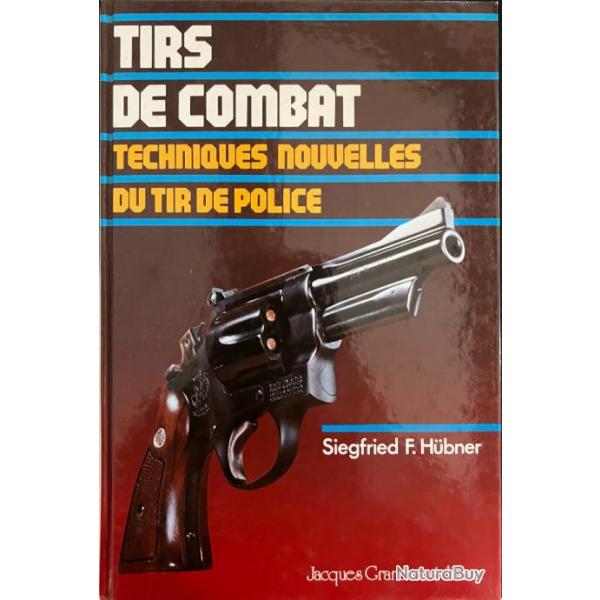 Livre Tirs de combat : Techniques nouvelles di tir de police