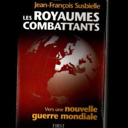 les royaumes combattants de jean-fraçois susbielle , géopolitique