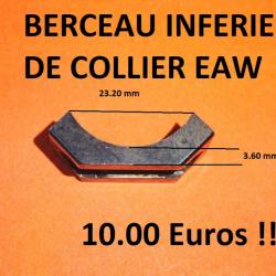 berceau inferieur de collier EAW à 10.00 Euros !!!! - VENDU PAR JEPERCUTE (D23H111)